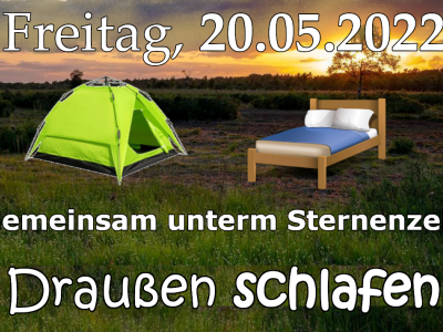 Plakat draußen schlafen 20.05.2022